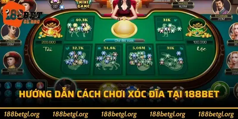 Hướng dẫn cách chơi xóc đĩa tại 188bet